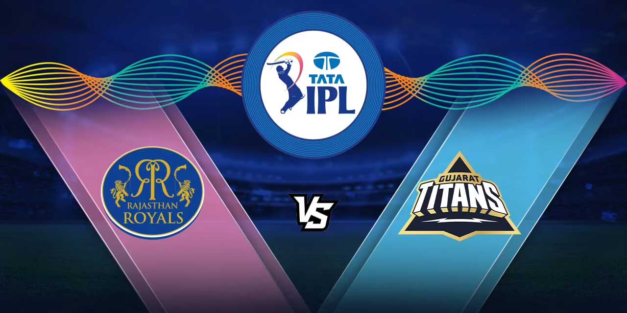 RR Vs GT Today IPL Match Prediction Who Will Win Today IPL Match