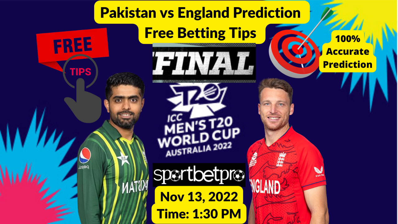 Final T20 World Cup ENG Vs PAK Betting Tips Odds Predictions