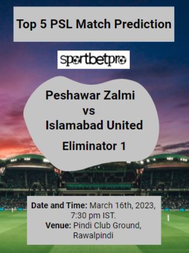 PSL 8 Eliminator 1 Islamabad United Vs Peshawar Zalmi Match Prediction