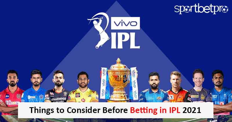 Things to Consider Before Betting in IPL 2022