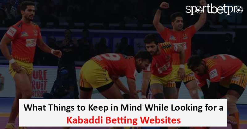 What Things to Keep in Mind While Looking for a Kabaddi Betting Websites?