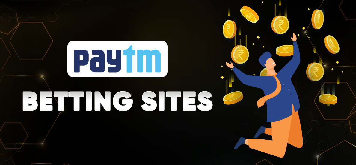 Which Betting Sites accept Paytm? 2024 Guide