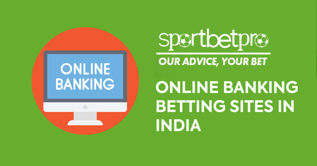 Online Banking Betting Sites in India