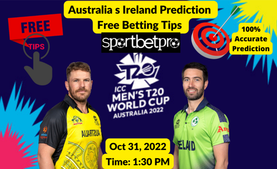 AUS vs IRE Betting Tips – Odds & Predictions, Head to Head, Pitch Report