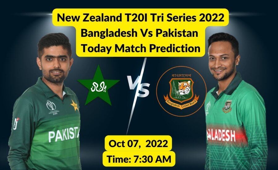 New Zealand T20I Tri Series 2022: Bangladesh Vs Pakistan Today Match Prediction, BAN vs PAK T-20 Free Betting Tips, Bangladesh vs Pakistan Today Match Dream11 Prediction, Bangladesh Vs Pakistan Playing 11, Bangladesh Vs Pakistan Pitch Report