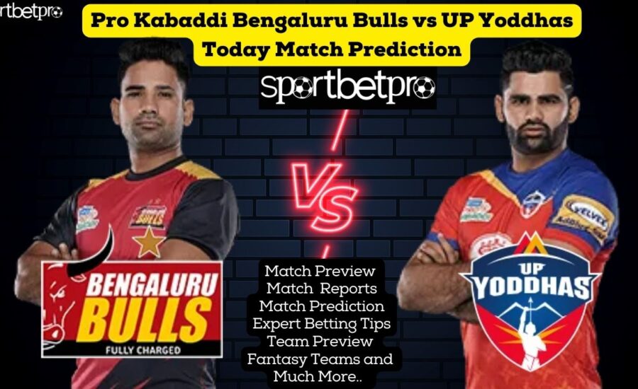 4th Dec Bengaluru Bulls vs UP Yoddha Vivo Pro Kabaddi League (PKL), Today Match Prediction, BLR vs UP Betting tips.