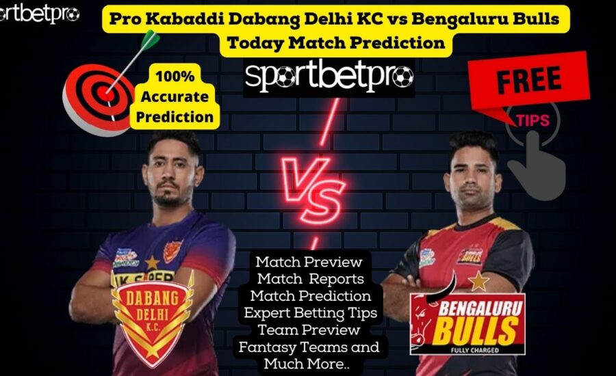 27th Nov Dabang Delhi vs Bengaluru Bulls Vivo Pro Kabaddi League (PKL) Match Prediction, DEL vs BLR Betting Tips & Odds