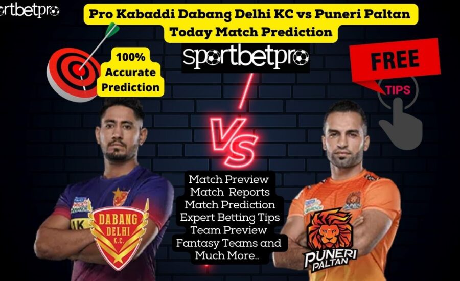 3rd Dec Dabang Delhi vs Puneri Paltan Vivo Pro Kabaddi League (PKL) Match Prediction, Dabang Delhi vs Puneri Paltan Betting Tips & Odds