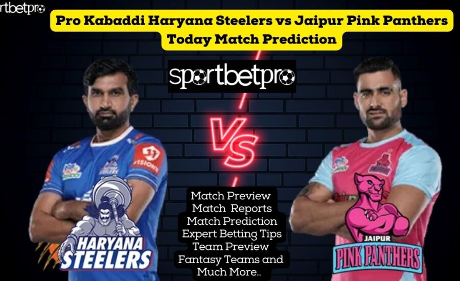 5th Dec Jaipur Pink Panthers vs Haryana Steelers Vivo Pro Kabaddi League (PKL) Match Prediction, Jaipur vs Haryana Betting Tips & Odds
