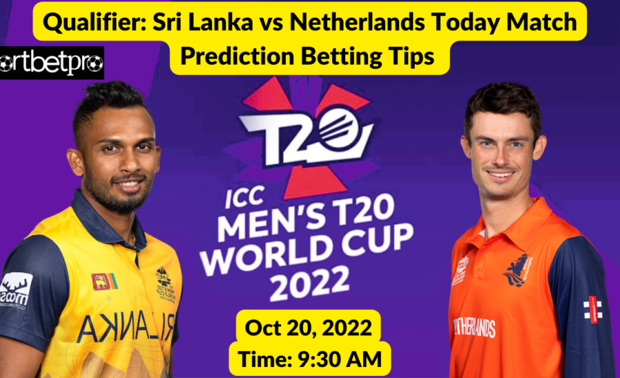 T20 World Cup 2022 Qualifiers: Sri Lanka vs Netherlands Today Match Prediction, Betting Tips, Dream11 Team, Playing 11, Pitch Report