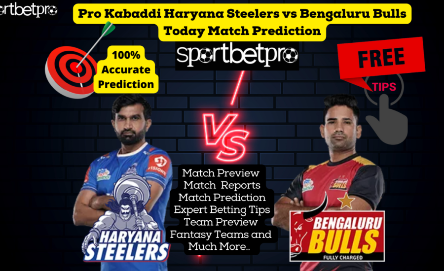 Haryana Steelers vs Bengaluru Bulls Vivo Pro Kabaddi League (PKL) Match Prediction, Haryana Steelers vs Bengaluru Bulls Betting Tips & Odds