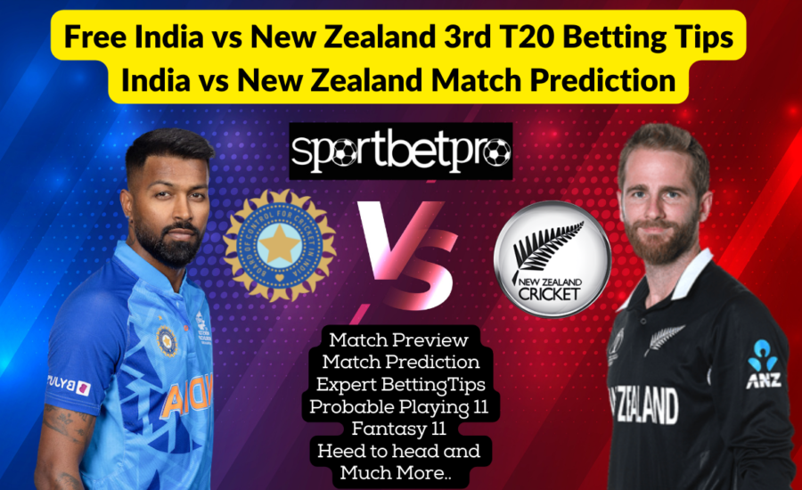 IND vs NZ 3rd T20 Betting Tips – Odds & Predictions, Head to Head, Pitch Report