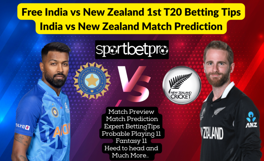 1st T20 IND vs NZ Betting Tips – Odds & Predictions, Head to Head, Pitch Report