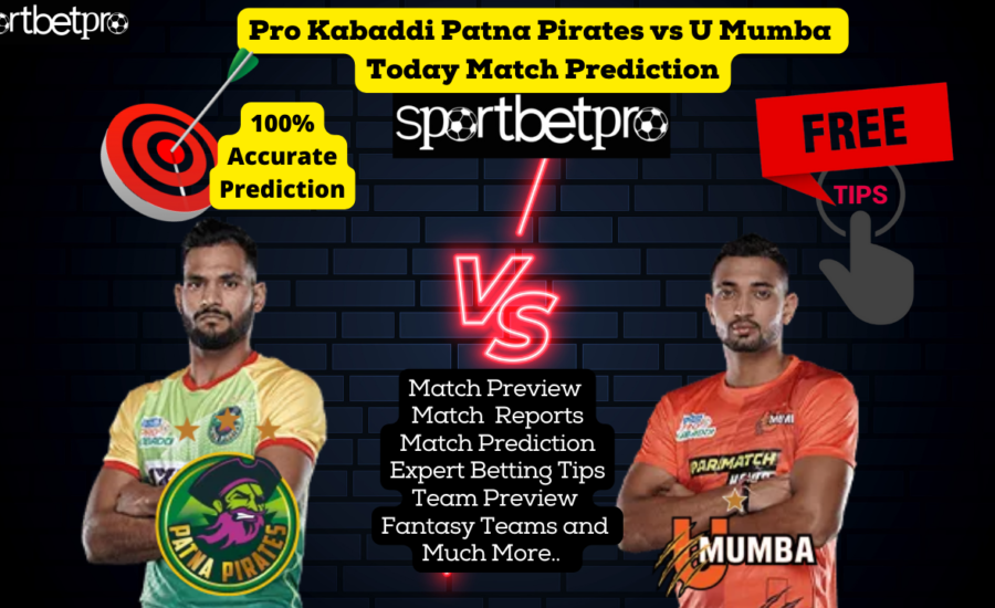 Patna Pirates vs U Mumba Prediction,