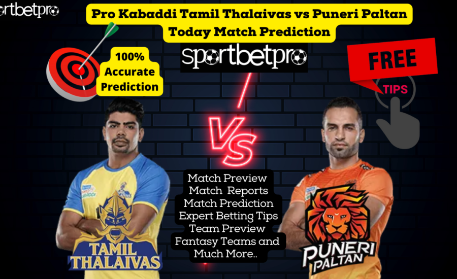 15 Dec Semi Final 2 Tamil Thalaivas vs Puneri Paltan Vivo Pro Kabaddi League (PKL) Match Prediction, Tamil Thalaivas vs Puneri Paltan Betting Tips & Odds