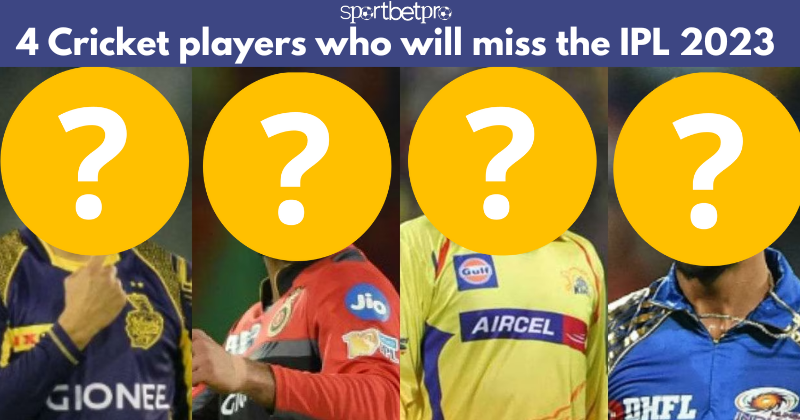 4 Cricket players who will miss the IPL 2023