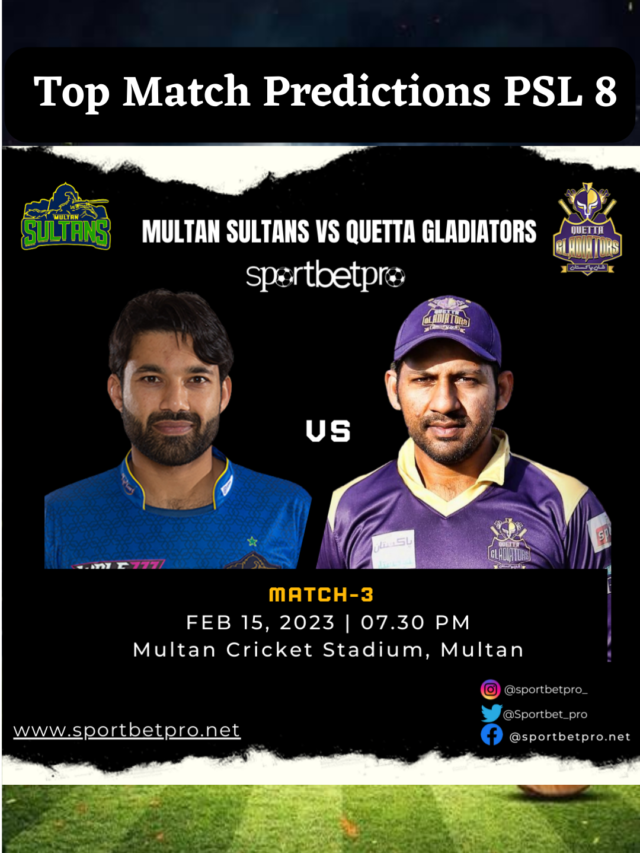 PSL 8 Multan Sultans vs Quetta Gladiators Match Prediction - Sport Bet Pro