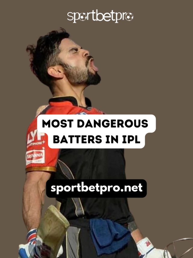 Most Dangerous Batters in IPL