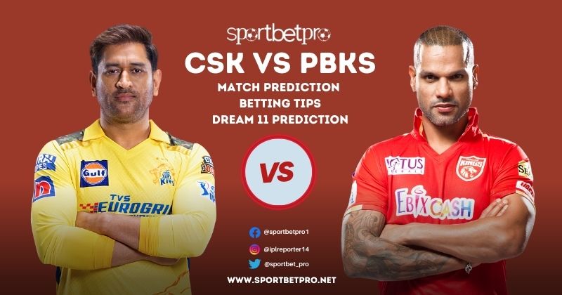 30th April CSK vs PBKS Betting Tips, Odds & Dream11 Prediction – Who will Win Today’s IPL Match?