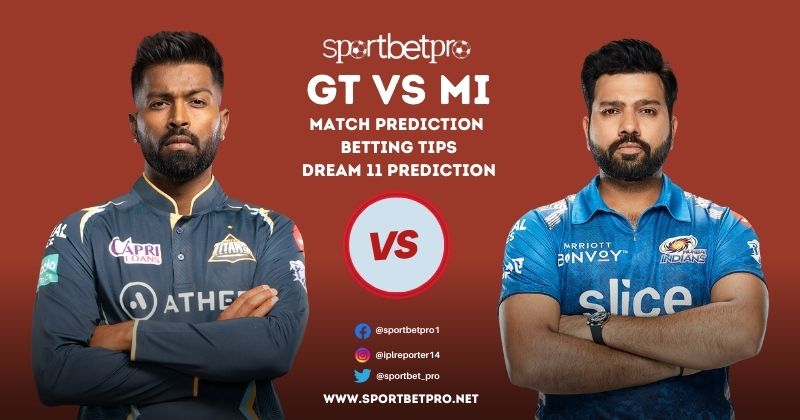 12th May MI vs GT Betting Tips, Odds, & Match Prediction – Who Will Win Today’s IPL Match?