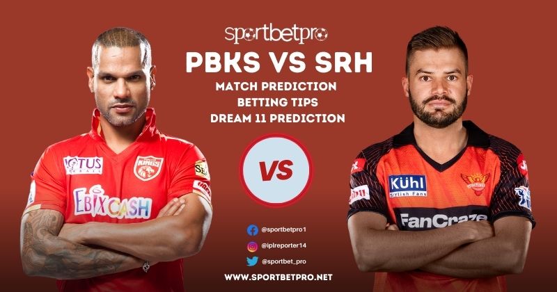 PBKS vs SRH Betting Tips, Odds & Dream11 Prediction – Who will Win Today’s IPL Match?