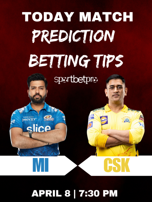 Today Match Prediction And Betting Tips Mi Vs Csk 8 April 2023 Sport