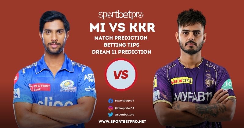 MI vs KKR Betting Tips, Odds & Dream11 Prediction – Who will Win Today’s IPL Match?