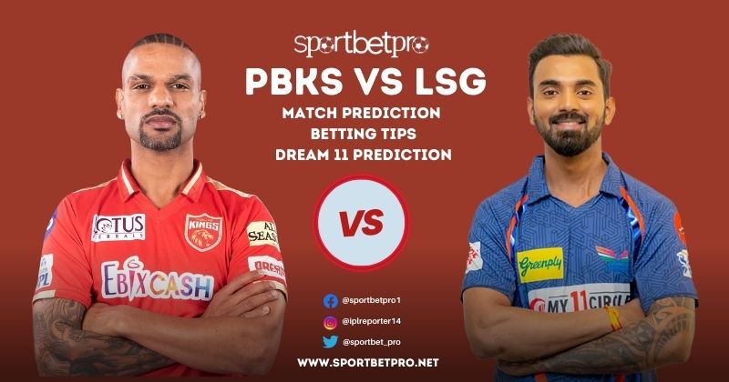 PBKS vs LSG Betting Tips, Odds & Dream11 Prediction – Who will Win Today’s IPL Match?