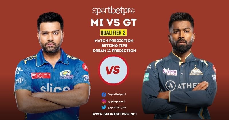 Qualifier 2nd MI vs GT Betting Tips, Odds, & Match Prediction - Who Will Win Today’s IPL Match?