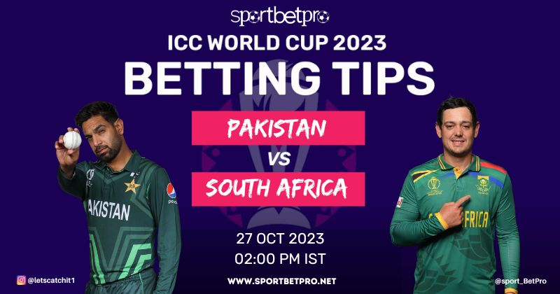CWC 2023 Pakistan vs South Africa Match Prediction, PAK vs SA Betting Tips, and Odds – Who Will Win Today’s Match?
