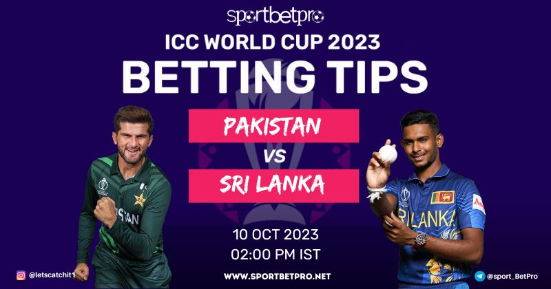 CWC 2023 Pakistan vs Sri Lanka Match Prediction, PAK vs SL Betting Tips, and Odds – Who Will Win Today’s Match?