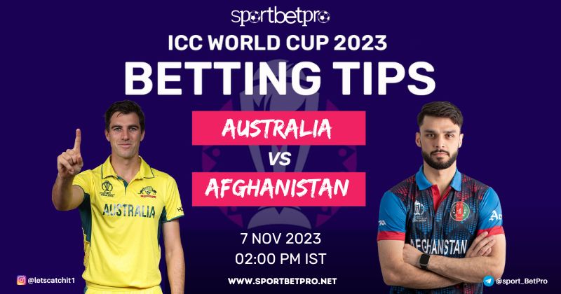 CWC 2023 Australia vs Afghanistan Match Prediction, AUS vs AFG Betting Tips, and Odds – Who Will Win Today’s Match?