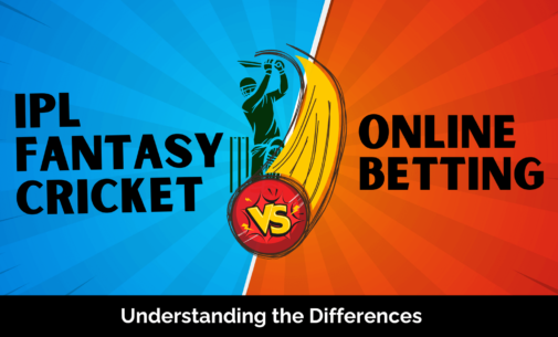 IPL Fantasy Cricket vs. Betting: Understanding the Differences